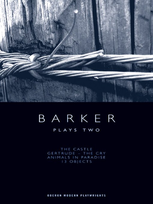 Title details for Barker: Plays Two by Howard Barker - Available